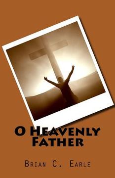 portada O Heavenly Father (en Inglés)