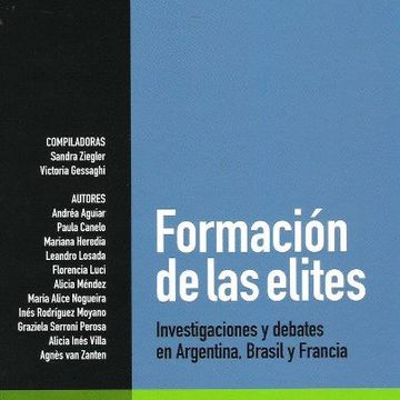 portada Formacion De Las Elites Investigaciones Y Debates En Argentina Brasil Y Francia (in Spanish)