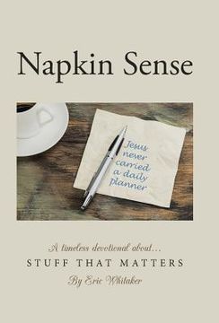 portada Napkin Sense: Stuff That Matters (en Inglés)