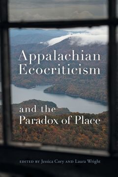 portada Appalachian Ecocriticism and the Paradox of Place (en Inglés)