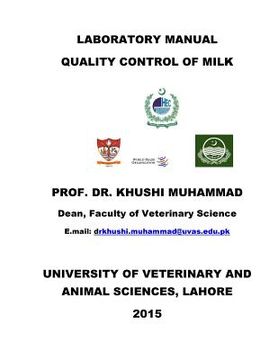portada Laboratory Manual Quality Control of Milk: Quality Control of Milk (en Inglés)