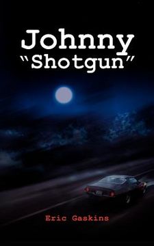 portada johnny "shotgun" (in English)