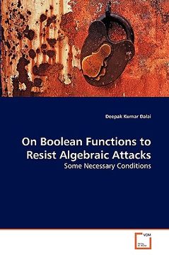 portada on boolean functions to resist algebraic attacks (en Inglés)