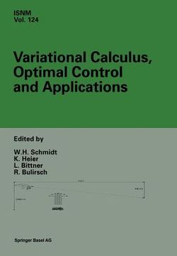 portada Variational Calculus, Optimal Control and Applications: International Conference in Honour of L. Bittner and R. Klötzler, Trassenheide, Germany, Septe (en Inglés)