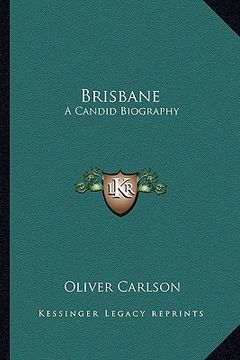 portada brisbane: a candid biography (in English)