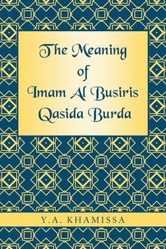 portada The Meaning of Imam Al Busiris Qasida Burda