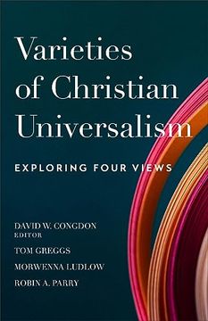 portada Varieties of Christian Universalism: Exploring Four Views (en Inglés)