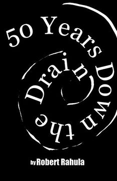 portada 50 Years Down the Drain: The Collected Portilla Poems of Robert Rahula (en Inglés)