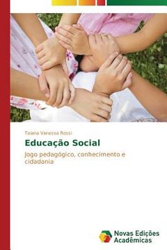 portada Educação Social: Jogo pedagógico, conhecimento e cidadania (en Portugués)