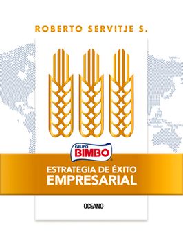 Bimbo. Estrategia de Éxito Empresarial: X