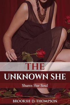 portada The Unknown She: Shares Her Soul (en Inglés)