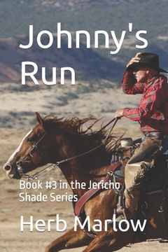 portada Johnny's Run: Book #3 in the Jericho Shade Series (en Inglés)