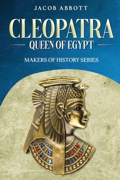 portada Cleopatra, Queen of Egypt: Makers of History Series (en Inglés)