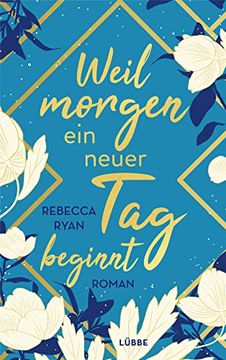 portada Weil Morgen ein Neuer tag Beginnt: Roman (en Alemán)