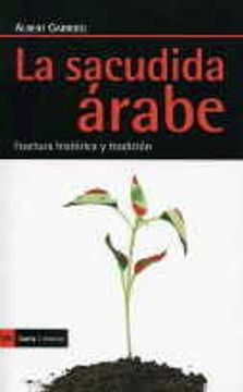 portada La Sacudida Árabe: Fractura Histórica y Tradición (in Spanish)