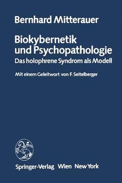 portada Biokybernetik Und Psychopathologie: Das Holophrene Syndrom ALS Modell (en Alemán)