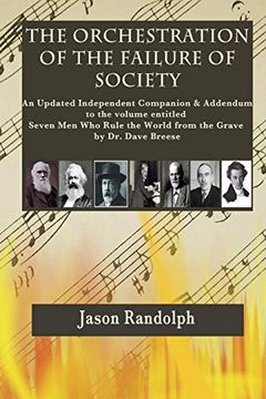 portada The Orchestration of the Failure of Society (in English)