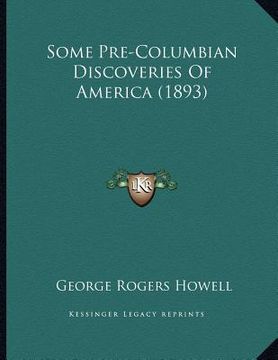 portada some pre-columbian discoveries of america (1893) (en Inglés)
