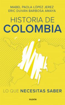 portada Historia de Colombia: lo que necesitas saber (in Spanish)