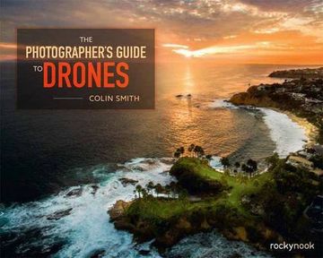 portada The Photographer's Guide to Drones (in English)