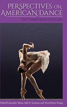 portada Perspectives on American Dance The Twentieth Century (en Inglés)