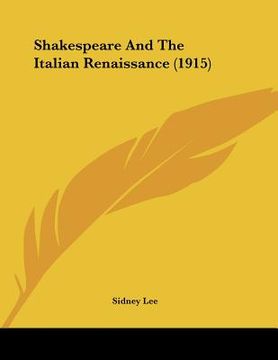portada shakespeare and the italian renaissance (1915) (in English)