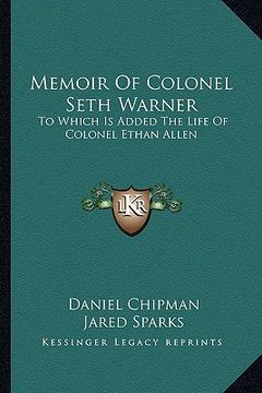 portada memoir of colonel seth warner: to which is added the life of colonel ethan allen (in English)