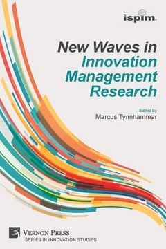 portada New Waves in Innovation Management Research (ISPIM Insights) (en Inglés)