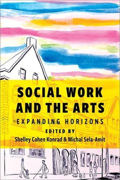 portada Social Work and the Arts: Expanding Horizons (in English)