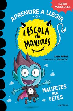 portada Aprendre a Llegir a l Escola de Monstres 6: Malifetes ben Fetes (en Catalá)