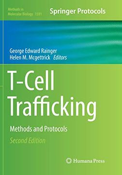 portada T-Cell Trafficking: Methods and Protocols (Methods in Molecular Biology, 1591)