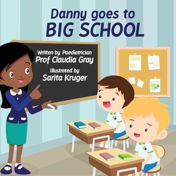 portada Danny Goes to Big School (en Inglés)