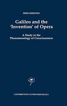 portada galileo and the invention' of opera: a study in the phenomenology of consciousness (en Inglés)