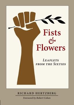 portada Fists & Flowers: Leaflets from the Sixties (en Inglés)