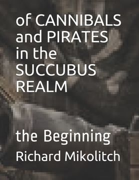 portada of CANNIBALS and PIRATES in the SUCCUBUS REALM: the Beginning (in English)