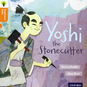 portada Oxford Reading Tree Traditional Tales: Level 6: Yoshi the Stonecutter (en Inglés)