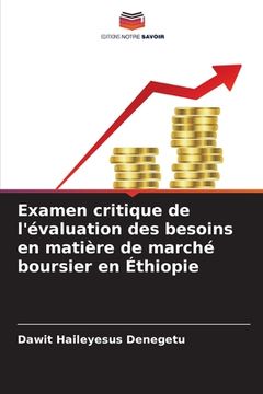 portada Examen critique de l'évaluation des besoins en matière de marché boursier en Éthiopie (en Francés)