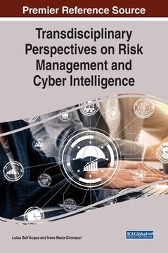 portada Transdisciplinary Perspectives on Risk Management and Cyber Intelligence (en Inglés)