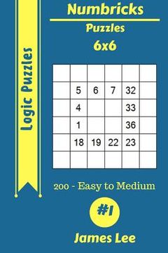 portada Numbricks Puzzles - 200 Easy to Medium 6x6 vol. 1 (en Inglés)