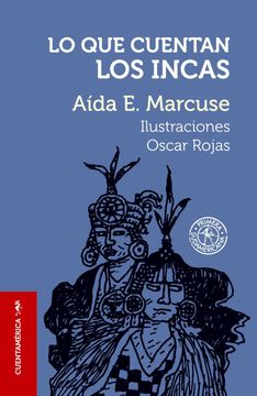 Lo que Cuentan los Incas (in Spanish)