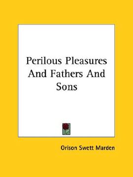 portada perilous pleasures and fathers and sons (in English)