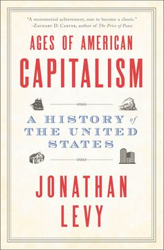 portada Ages of American Capitalism: A History of the United States (en Inglés)
