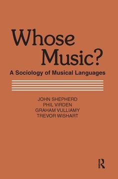 portada Whose Music?: Sociology of Musical Languages (en Inglés)