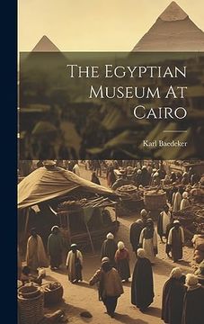 portada The Egyptian Museum at Cairo