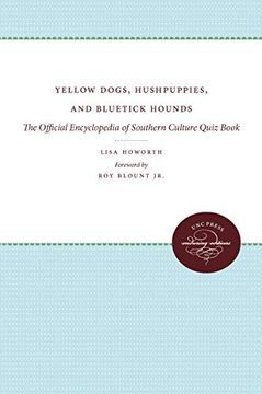 portada Yellow Dogs, Hushpuppies, and Bluetick Hounds: The Official Encyclopedia of Southern Culture Quiz Book (Aapg Memoir; 64) (en Inglés)