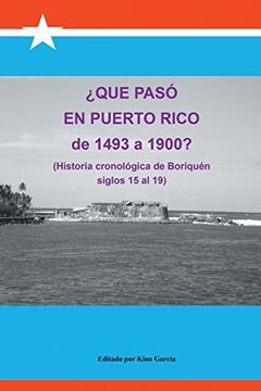 portada Que Paso en Puerto Rico de 1493 a 1900?