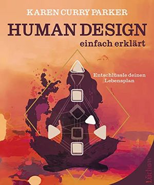 portada Human Design - Einfach Erklärt: Entschlüssle Deinen Lebensplan (en Alemán)