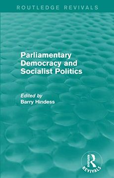portada Routledge Revivals: Parliamentary Democracy and Socialist Politics (1983)