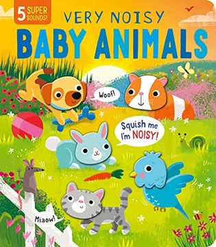 portada Squishy Sounds: Very Noisy Baby Animals 