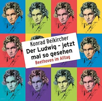 portada Der Ludwig? Jetzt mal so Gesehen - Beethoven im Alltag: Wortart (in German)